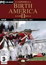Birth of America II: Wars in America 1750-1815 Cover 